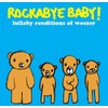Rockabye Baby! Lullaby Renditions of Weezer