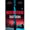 Nightwatching: A Novel