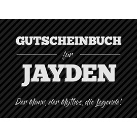 Gutscheinbuch für Jayden – der Mann, der Mythos, die Legende: 20 Blanko-Gutscheine zum selbst ausfüllen als Geschenk zum Geburtstag oder zu Weihnachten