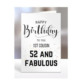 52nd Birthday Card for 1st Cousin, Happy Birthday, Gifts for Men or Women, Presents for Christmas, 52 and fabulous, 52 years old, Greetings Card, A5-101b_1