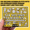Six Second Scribbles: The frantically fast and fantastically fun drawing