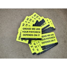Annual Stickers Grease Me Like Your Paycheck Depends On It - 10 Sticker Pack