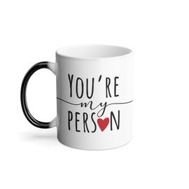 Thermoreagierende Tasse – You're My Person Anniversary Celebration Gift Ideas Couple Wedding Love – 325 ml