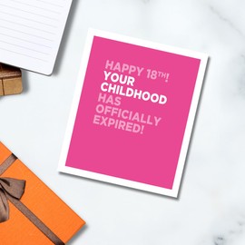 Spoken in Jest, 18th Birthday Card, Age 18 Birthday Card for Her Happy 18th! Your Childhood Has Officially Expired! Age 18 Birthday Card, Funny 18th Birthday Card for a Friend