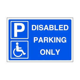 Disabled parking only - parking sign - disable signage - 3mm Aluminum Dibond for indoor/outdoor usage (200mm x 150mm) 5m Viewing Distance.
