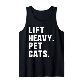 Lift Heavy Pet Cats Funny Gym Workout Weight Lifting Tank Top
