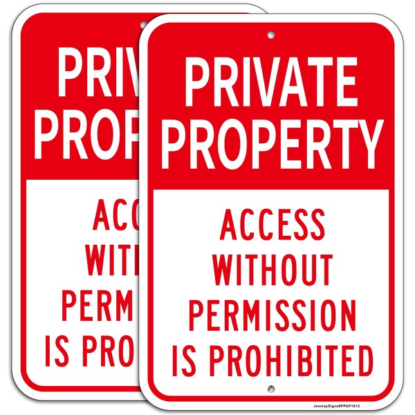 2PC Private Property Access Without Permission Prohibited Sign, 18"x12"Engineer Grade