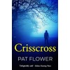 Crisscross (Pat Flower Australian Thrillers)