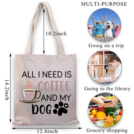 PLITI All I Need Is Coffee And My Dog Tote Bag Dog Lover Gift Coffee Lover Gift Dog Mom Gift Dog Owner Reusable Shopping Bag (coffee dog need TGU)