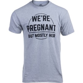 Ann Arbor T-shirt Co. We're Pregnant, but Mostly Her | Funny New Dad Father Pregnancy Announcement Gender Reveal Joke T-Shirt-(Grey,XL)