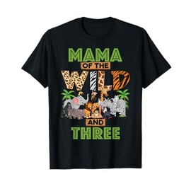 3rd Birthday Zoo Safari Jungle Mama Of The Wild and Three T-Shirt