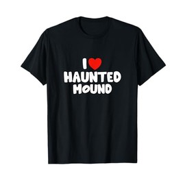 I Love Haunted Mound T-Shirt