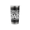 Forklift Operator Dad The Idol Forklifter Forklift Operator Stainless Steel