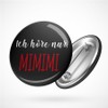 Hellweg Druckerei Button Badge with German Text "Ich hörre nur