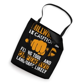 Caution Flying tools and offensive Millwright Tote Bag