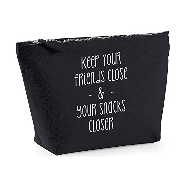 Hippowarehouse Keep Your Friends Close And Your Snacks Closer printed