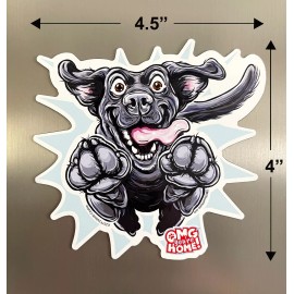 Black Labrador Retriever puppy dog magnet with weatherproof decal OMG Youre Home