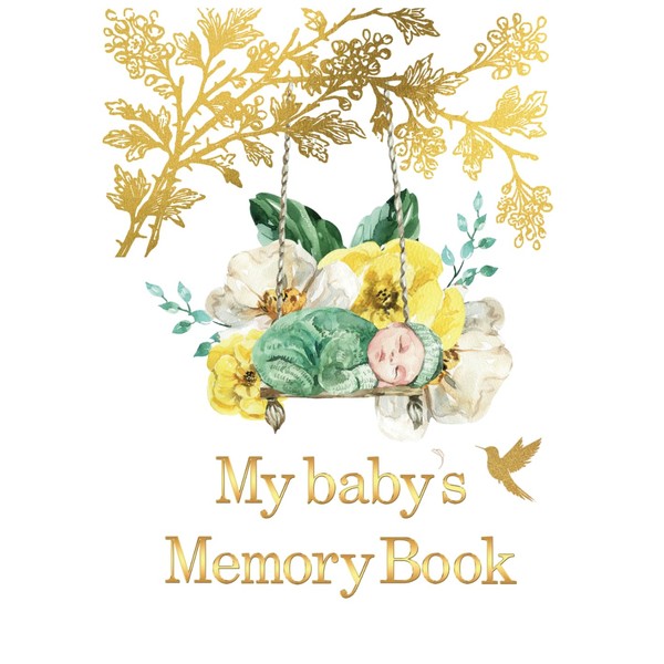 An Universal Baby Memory Book from Birth to Age 21: