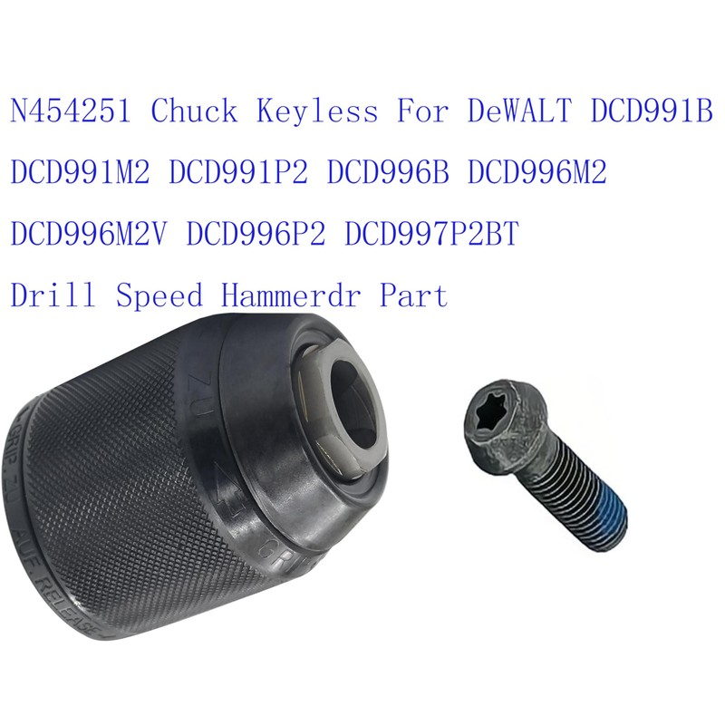 N454251 Chuck Keyless For DeWALT DCD991B DCD991M2 DCD991P2 DCD996B DCD996M2