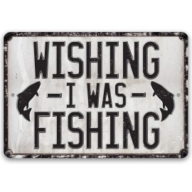 Lone Star Art Store Metal Sign - Wishing I Was Fishing - Durable Metal Sign - Use Indoor/Outdoor