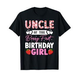 Uncle of The Berry First Birthday Girl Sweet Strawberry T-Shirt