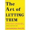 The Art of Letting Them: A Radical New Way to