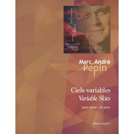 Variable Skies / Ciels variables: Compositions for the piano