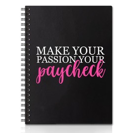 QYUVK Make Your Passion Your Paycheck Hardcover 160 Pages Spiral Notebooks 6x8 Inches for Writing and Drawing, Funny Black Journal Or Diary Gift For Women Men Colleague Office Worker Employee