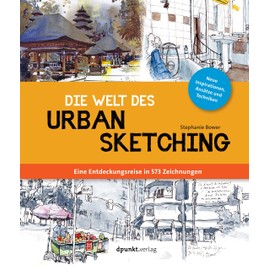 Die Welt des Urban Sketching: Eine Entdeckungsreise in 573 Zeichnungen