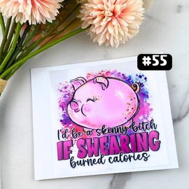 UV DTF DECALS, 4" height, Cup Decals, Cup Stickers, Cup Decor - Decal: #55 - If Swearing Burned Calories