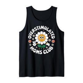 Overstimulated Moms Club Funny Mother's Day Gift Idea Tank Top