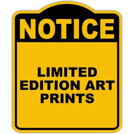 LIMITED EDITION ART PRINTS Notice Yellow Black Aluminum Composite Sign 15 x 18 inches