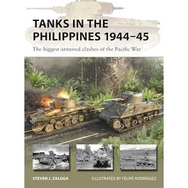 Tanks in the Philippines 1944–45: The biggest armored clashes of the Pacific War (New Vanguard, 334)