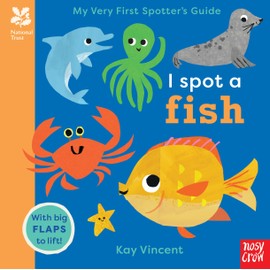 I Spot a Fish (My Very First Spotter's Guide)
