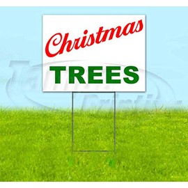 Christmas Trees V8 (18" X 24") Yard Sign, Quantity Discounts, Multi-Packs, Includes Metal Step Stake, Bandit Sign