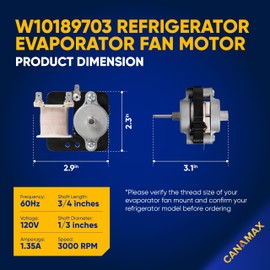 [Upgrade 2025] Canamax W10189703 Refrigerator Evaporator Fan Motor Ultra Durable - Compatible with Whirlpool Maytag Kenmore Refrigerators - Replaces WPW10189703 W10208121 2219647