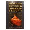 Computers, pattern, chaos, and beauty: Graphics from an unseen world
