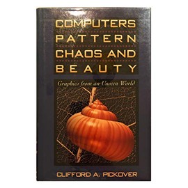 Computers, pattern, chaos, and beauty: Graphics from an unseen world
