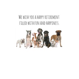 I wish you a happy retirement filled with fun and happiness.: Funny retirement gift for coworker / colleague that is going to retire to enjoy pension and happy life Dog Lover