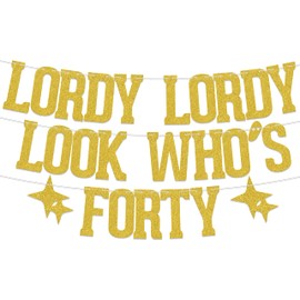 SJcysrilla Lordy Lordy Look Who's Forty Gold Birthday Party Banner for 40th Anniversary Decor Sign