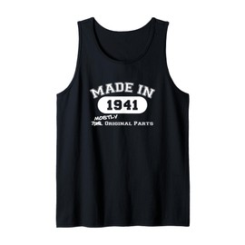 Made In 1941 Mostly Original Parts Funny 81st Birthday Gift Tank Top