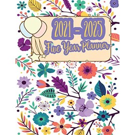 2021-2025 Five Year Planner: Five Year Monthly Planner, 5 Year Appointment Book, Business Planners, Agenda Schedule Organizer Logbook and Journal - 8.5 x 11 with 180 pages