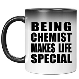 Designsify Gifts, Being Chemist Makes Life Special, 11oz Color Changing Mug Ceramic Heat Sensitive Magic Tea-Cup, for Birthday Anniversary Mom Dad Parents Fathers Mothers Day Party, to Men Women Him