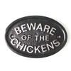 Silver "Beware of the Chickens" Coop,Gate or Wall Sign in