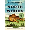 North Woods: A Novel