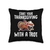 Start Your Thanksgiving With A Trot Trukey Trot Throw Pillow