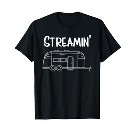 Streamin' Airstream Camping T-shirt T-Shirt