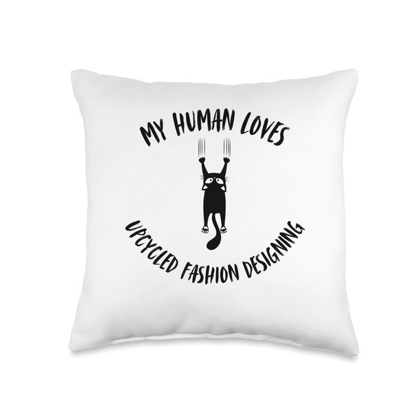 My Human Loves Upcycled Fashion Designing - Cat Parent Throw