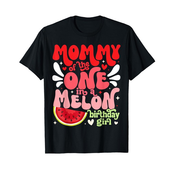 Mommy of the One In A Melon Birthday Girl Watermelon