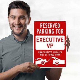 Reserved Parking For Executive Vp Unauthorized Vehicles Towed Away Sign, 10x14 Inches, Rust Free .040 Aluminum, Fade Resistant, Made in USA by My Sign Center